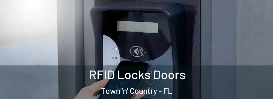 RFID Locks Doors Town 'n' Country - FL