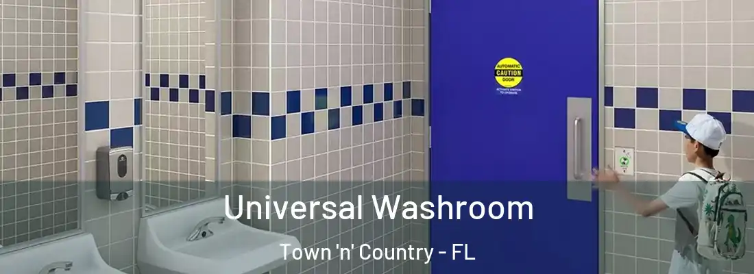 Universal Washroom Town 'n' Country - FL
